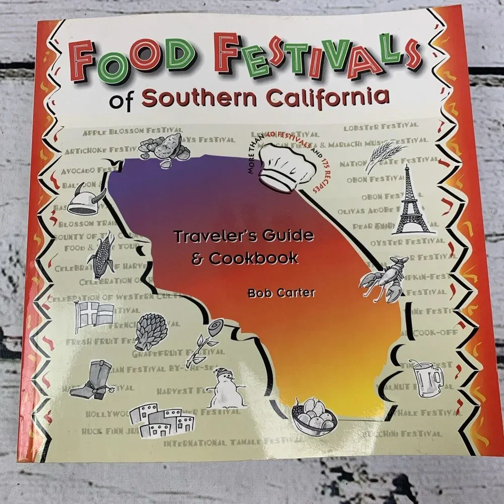 Food Festivals of‎ Southern California: Traveler's Guide & Cookbook (1997) - VG